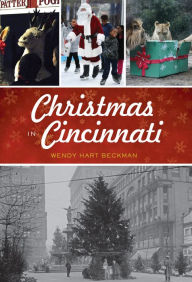 Title: Christmas in Cincinnati, Author: Wendy Hart Beckman