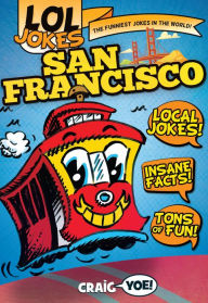 Title: LOL Jokes: San Francisco, Author: Craig Yoe