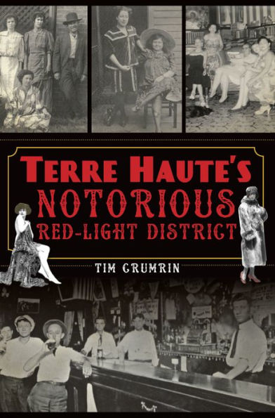 Terre Haute's Notorious Red Light District