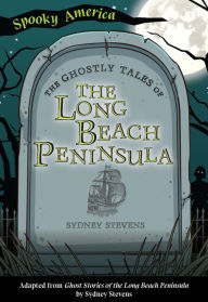 Title: The Ghostly Tales of the Long Beach Peninsula, Author: Sydney Stevens