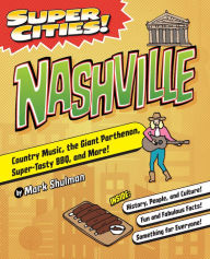 Title: Super Cities! Nashville, Author: Mark Shulman