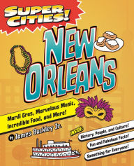 Title: Super Cities! New Orleans, Author: James Buckley