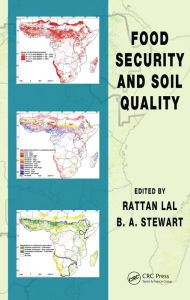 Title: Food Security and Soil Quality, Author: Rattan Lal