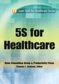 Title: 5S for Healthcare, Author: Thomas L. Jackson