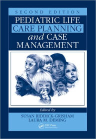 Title: Pediatric Life Care Planning and Case Management / Edition 2, Author: Susan Riddick-Grisham