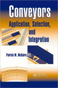 Read full books online free no download Conveyors: Application, Selection, and Integration