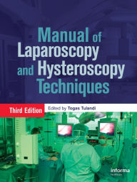 Title: Atlas of Laparoscopy and Hysteroscopy Techniques, Author: Togas Tulandi