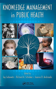 Title: Knowledge Management in Public Health / Edition 1, Author: Jay Liebowitz