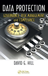 Data Protection: Governance, Risk Management, and Compliance / Edition 1