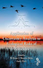 Application of Uncertainty Analysis to Ecological Risks of Pesticides / Edition 1