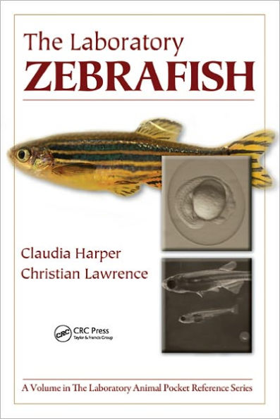 The Laboratory Zebrafish / Edition 1