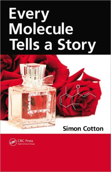 Every Molecule Tells a Story / Edition 1