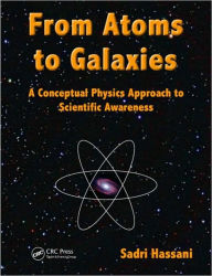 From Atoms to Galaxies: A Conceptual Physics Approach to Scientific Awareness