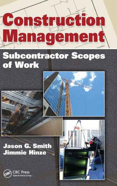 Construction Management: Subcontractor Scopes of Work / Edition 1