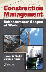 Title: Construction Management: Subcontractor Scopes of Work, Author: Jason G Smith