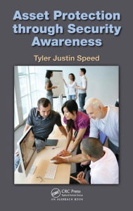 Title: Asset Protection through Security Awareness, Author: Tyler Justin Speed