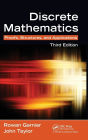 Discrete Mathematics: Proofs, Structures and Applications, Third Edition / Edition 3