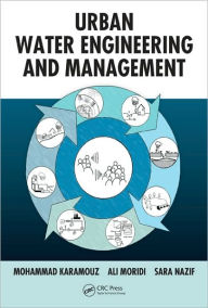Title: Urban Water Engineering and Management / Edition 1, Author: Mohammad Karamouz
