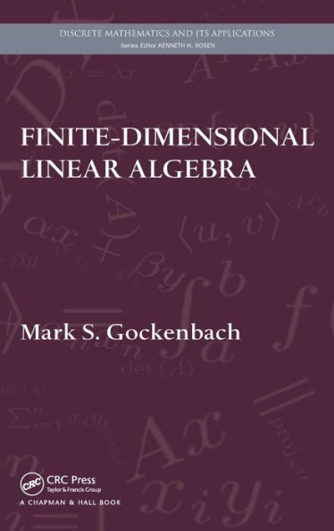 Finite-Dimensional Linear Algebra / Edition 1