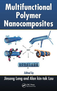 Title: Multifunctional Polymer Nanocomposites / Edition 1, Author: Jinsong Leng