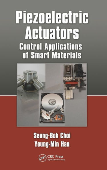 Piezoelectric Actuators: Control Applications of Smart Materials / Edition 1