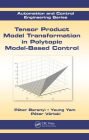 Tensor Product Model Transformation in Polytopic Model-Based Control