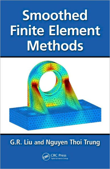 Smoothed Finite Element Methods / Edition 1