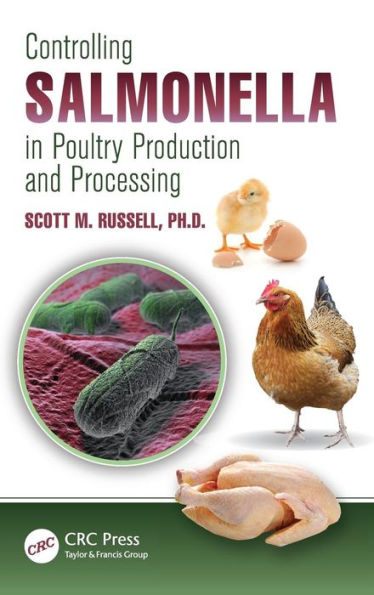 Controlling Salmonella in Poultry Production and Processing / Edition 1