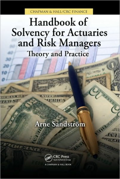 Handbook of Solvency for Actuaries and Risk Managers: Theory and Practice / Edition 1