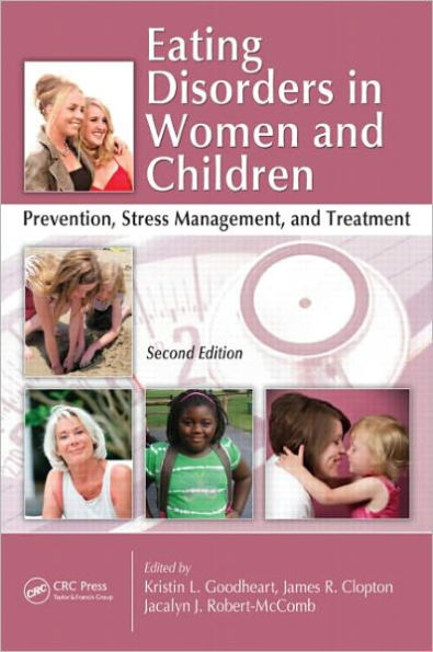 Eating Disorders in Women and Children: Prevention, Stress Management, and Treatment, Second Edition / Edition 2