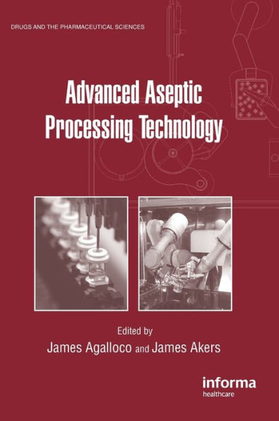 Advanced Aseptic Processing Technology / Edition 1
