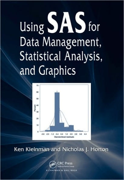 Using SAS for Data Management, Statistical Analysis, and Graphics / Edition 1