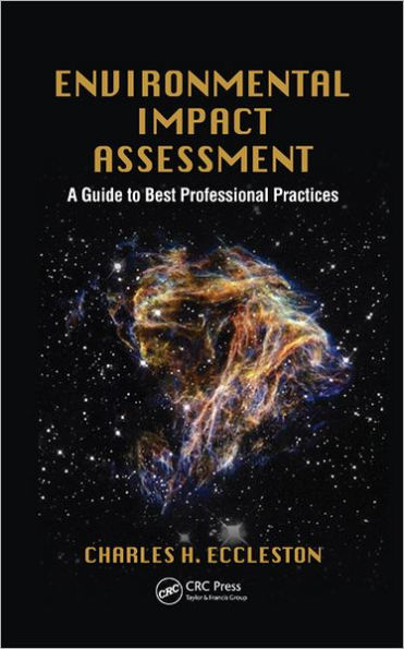 Environmental Impact Assessment: A Guide to Best Professional Practices / Edition 1