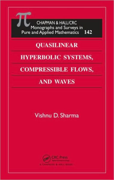 Quasilinear Hyperbolic Systems, Compressible Flows, and Waves / Edition 1