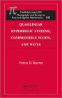 Quasilinear Hyperbolic Systems, Compressible Flows, and Waves / Edition 1