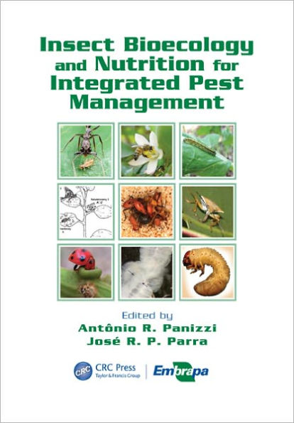 Insect Bioecology and Nutrition for Integrated Pest Management / Edition 1