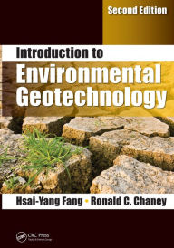 Title: Introduction to Environmental Geotechnology, Author: Hsai-Yang Fang