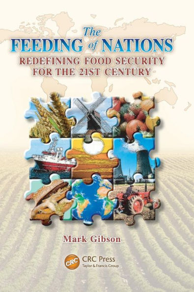 The Feeding of Nations: Redefining Food Security for the 21st Century / Edition 1