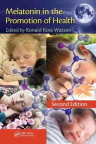 Title: Melatonin in the Promotion of Health, Author: Ronald Ross Watson
