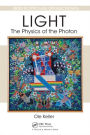 Light - The Physics of the Photon / Edition 1