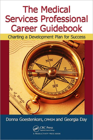 The Medical Services Professional Career Guidebook: Charting a Development Plan for Success