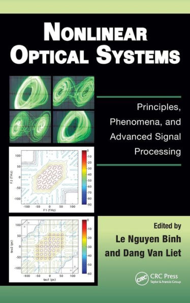 Nonlinear Optical Systems: Principles, Phenomena, and Advanced Signal Processing / Edition 1