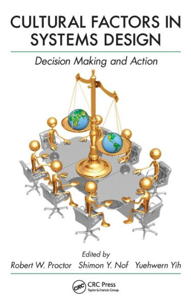 Cultural Factors in Systems Design: Decision Making and Action
