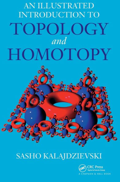 An Illustrated Introduction to Topology and Homotopy / Edition 1