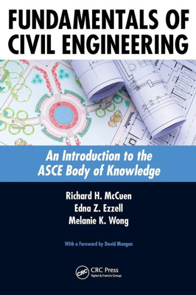 Fundamentals of Civil Engineering: An Introduction to the ASCE Body of Knowledge / Edition 1