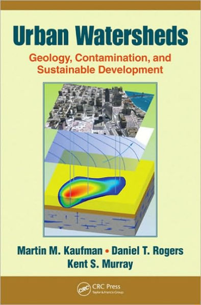 Urban Watersheds: Geology, Contamination, and Sustainable Development / Edition 1