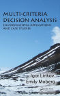Multi-Criteria Decision Analysis: Environmental Applications and Case Studies