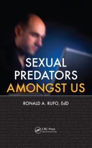 Title: Sexual Predators Amongst Us, Author: Ronald A. Rufo