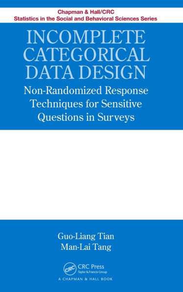 Incomplete Categorical Data Design: Non-Randomized Response Techniques for Sensitive Questions Surveys