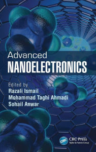 Title: Advanced Nanoelectronics, Author: Razali Ismail